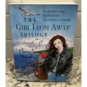 The Girl From Away Trilogy by Claire Mowat - The French Isles Last Summer